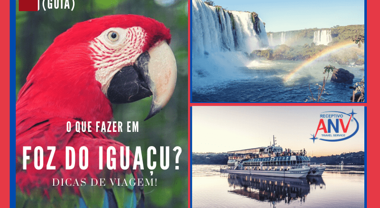 (Guia) O que fazer em Foz do Iguaçu Dicas de viagem! capa