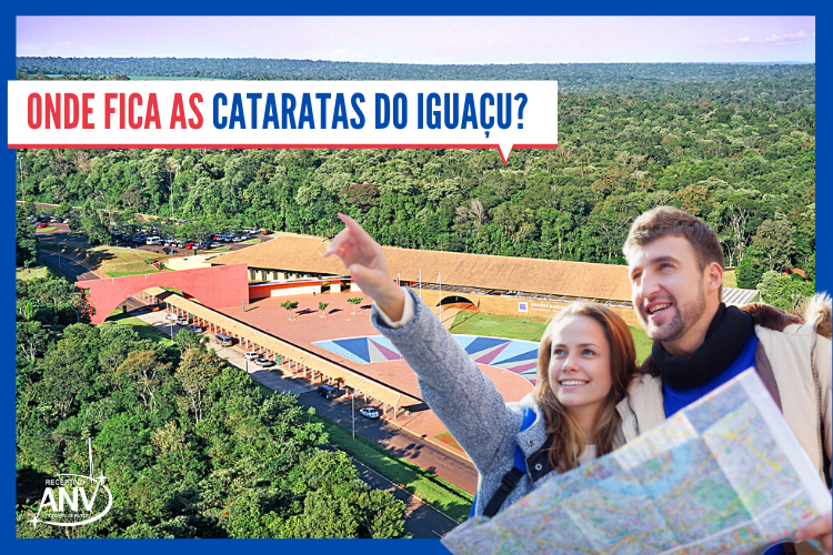Onde fica as Cataratas do Iguaçu? - Parque Nacional do Iguaçu
