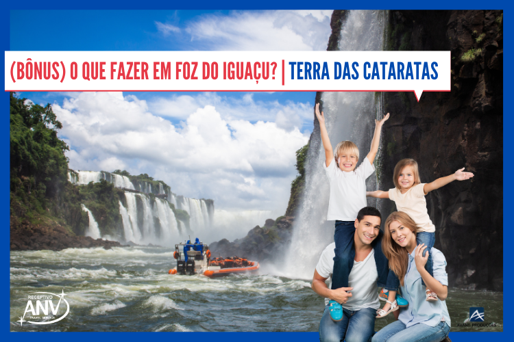 (Bônus) O que fazer em Foz do Iguaçu? | Terra das Cataratas - Cataratas do Iguaçu 