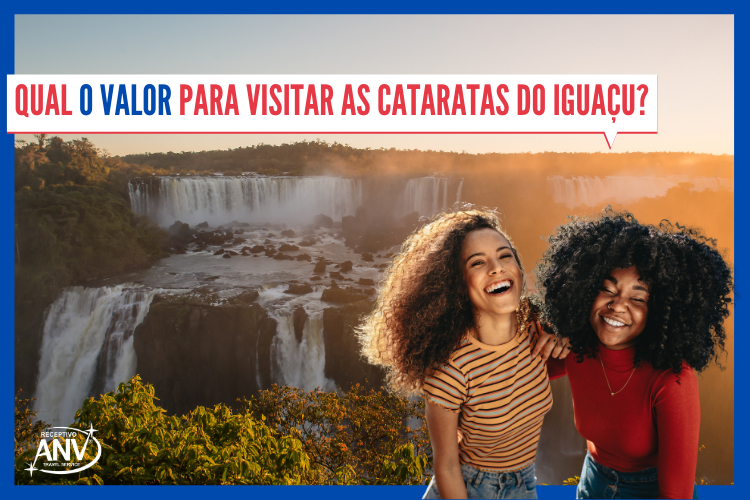 Qual o valor para visitar as Cataratas do Iguaçu? | moças rindo